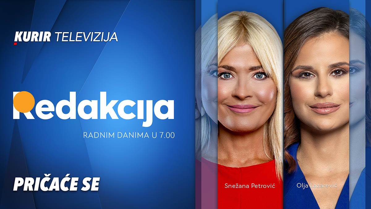 OD PONEDELJKA DO PETKA ZAPOČNITE DAN UZ “REDAKCIJU” NA KURIR TELEVIZIJI