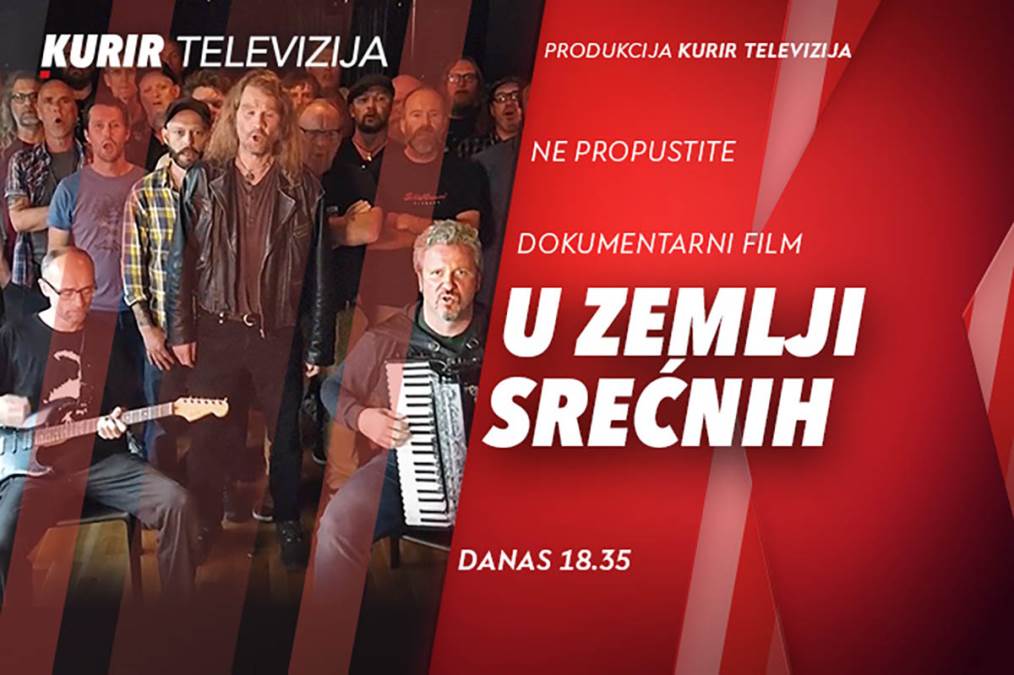 PREMIJERA dokumentarnog  filma “U ZEMLJI SREĆNIH” u produkciji KURIR TELEVIZIJE – priča o identitetu, pripadanju