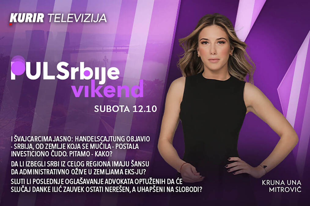 Srbija, od zemlje koja se mučila - postala investiciono čudo. Pitamo - kako? - današnji Puls Srbije vikend, od 12.10