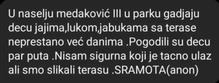 Komšije gađaju decu