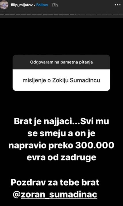 Zoran Šumadinac Zadruga zarada Filip Mijatov Instagram pitanja stori